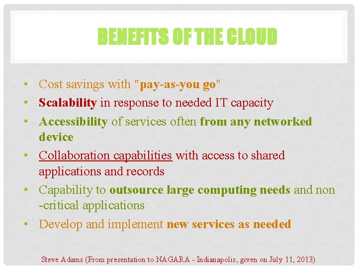 BENEFITS OF THE CLOUD • Cost savings with "pay-as-you go" • Scalability in response BENEFITS OF THE CLOUD • Cost savings with "pay-as-you go" • Scalability in response