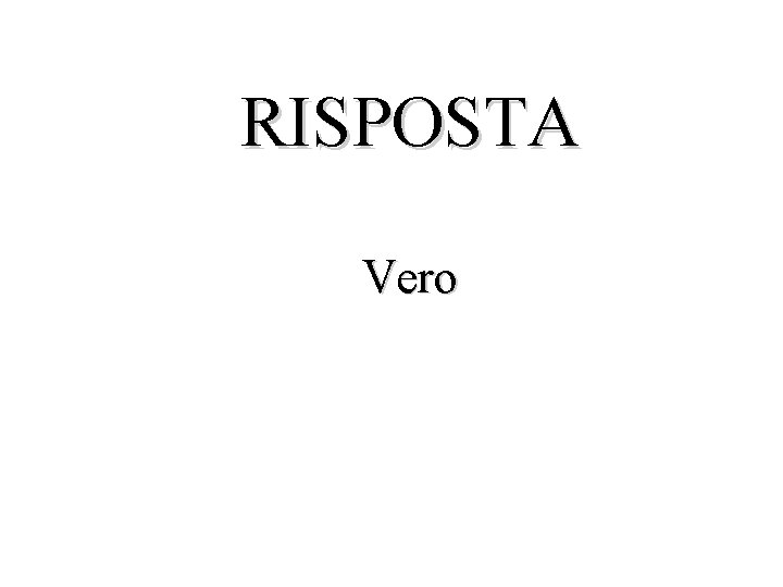 RISPOSTA Vero 