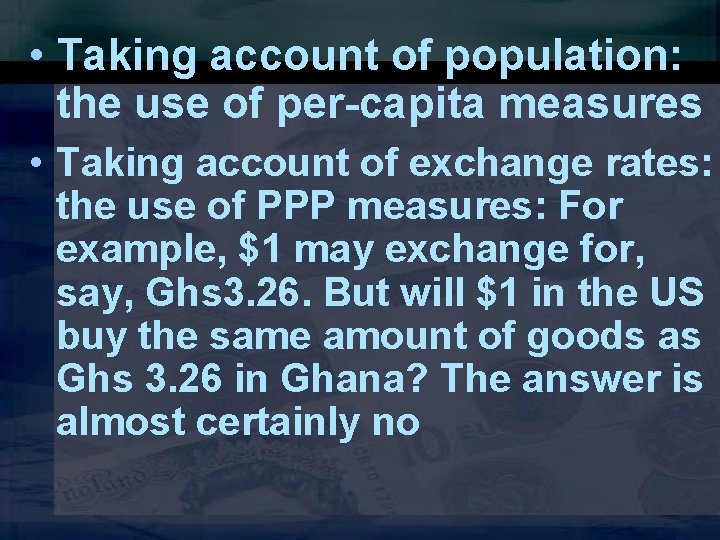  • Taking account of population: the use of per-capita measures • Taking account