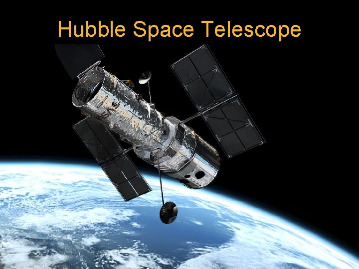 Hubble Space Telescope 