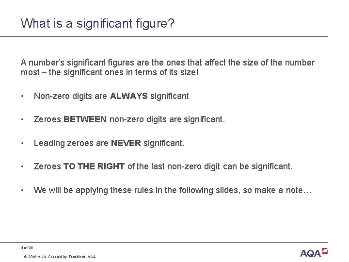 What is a significant figure? A number’s significant figures are the ones that affect