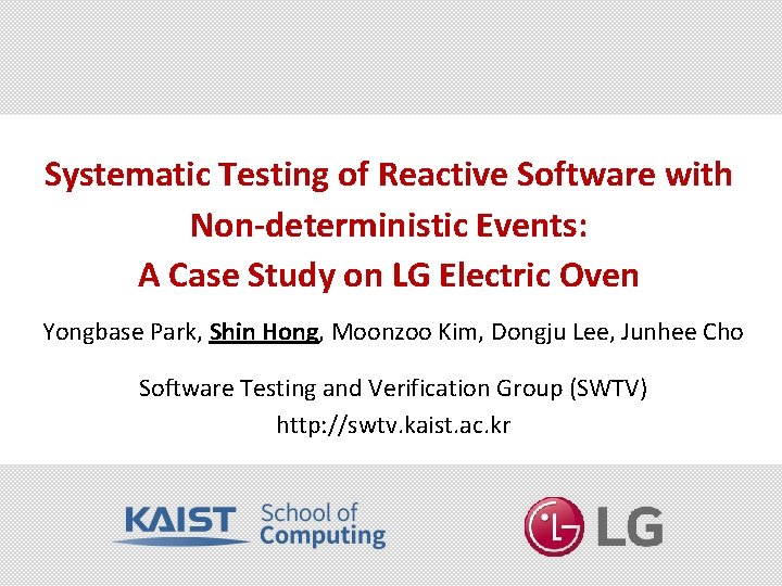 Systematic Testing of Reactive Software with Non-deterministic Events: A Case Study on LG Electric