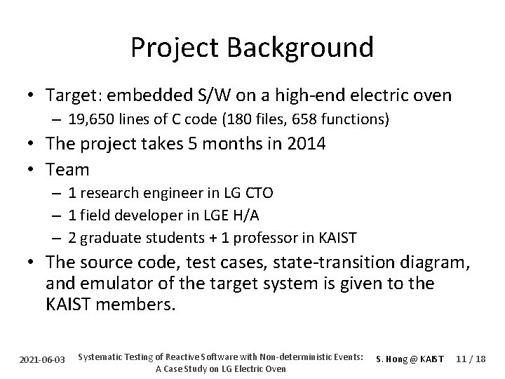 Project Background • Target: embedded S/W on a high-end electric oven – 19, 650