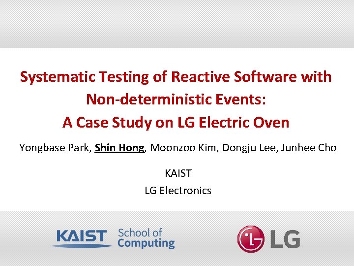 Systematic Testing of Reactive Software with Non-deterministic Events: A Case Study on LG Electric
