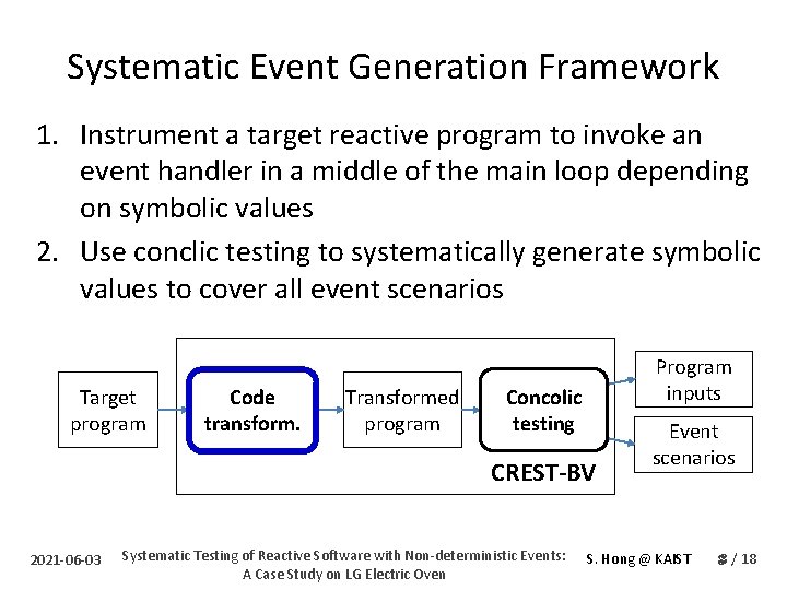 Systematic Event Generation Framework 1. Instrument a target reactive program to invoke an event