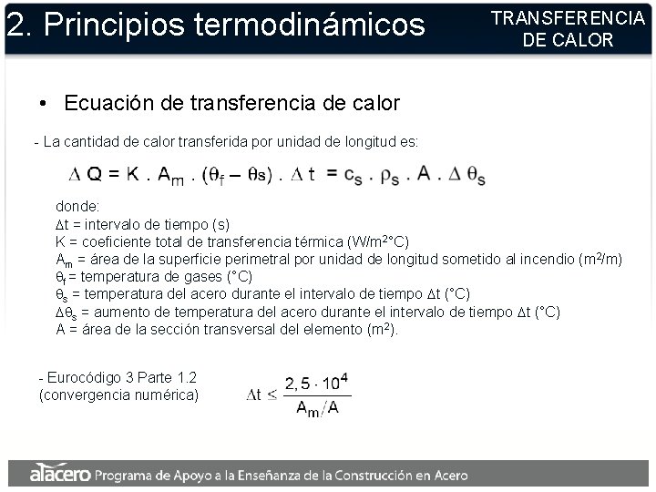 2. Principios termodinámicos TRANSFERENCIA DE CALOR • Ecuación de transferencia de calor - La