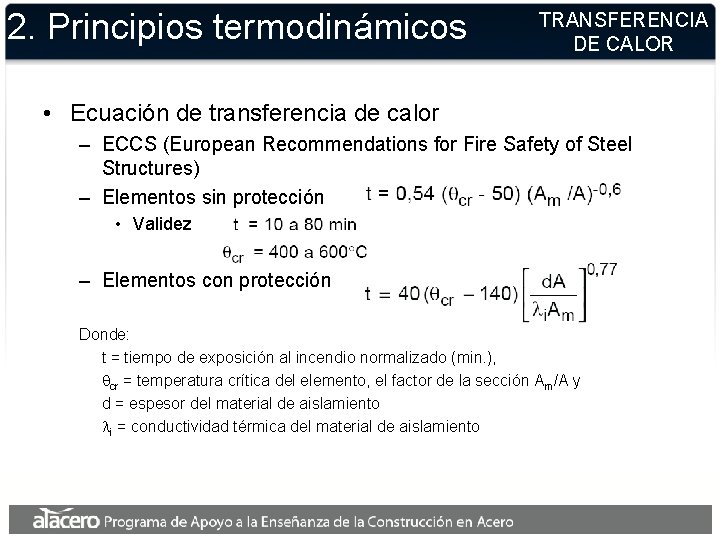 2. Principios termodinámicos TRANSFERENCIA DE CALOR • Ecuación de transferencia de calor – ECCS