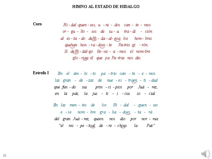 HIMNO AL ESTADO DE HIDALGO Coro Hi - dal -guen - ses, u - HIMNO AL ESTADO DE HIDALGO Coro Hi - dal -guen - ses, u -
