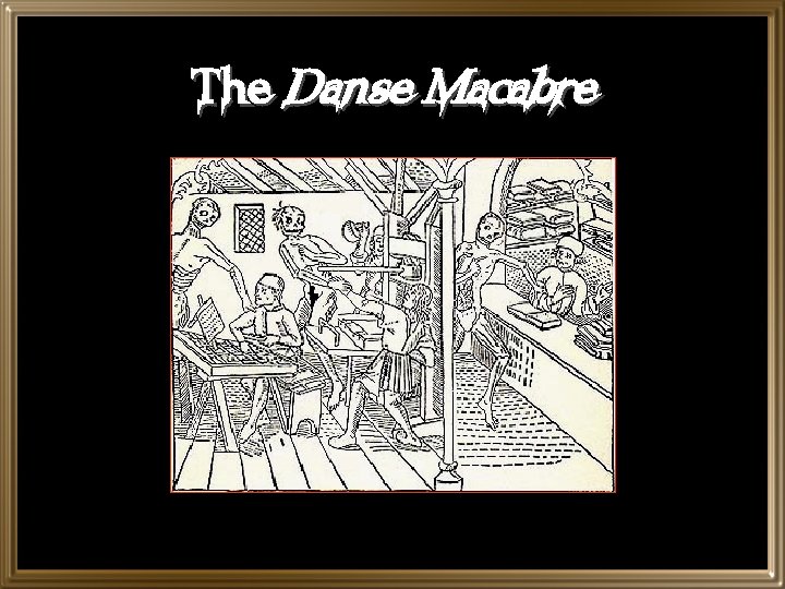The Danse Macabre 
