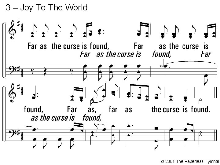 3 – Joy To The World © 2001 The Paperless Hymnal™ 