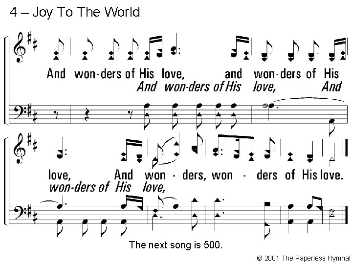 4 – Joy To The World The next song is 500. © 2001 The