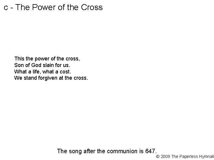 c - The Power of the Cross This the power of the cross, Son