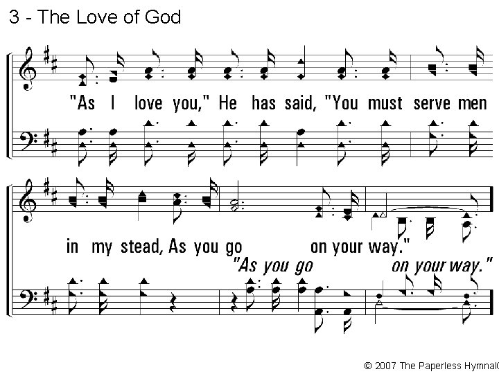 3 - The Love of God © 2007 The Paperless Hymnal® 