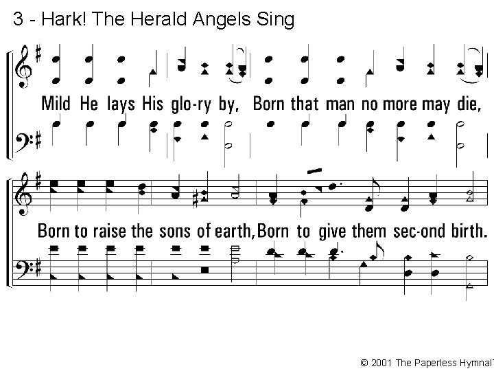 3 - Hark! The Herald Angels Sing © 2001 The Paperless Hymnal™ 