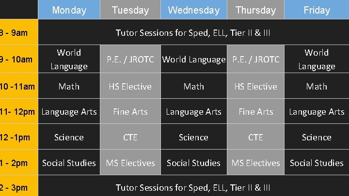 Monday Tuesday Wednesday Friday Tutor Sessions for Sped, ELL, Tier II & III 8