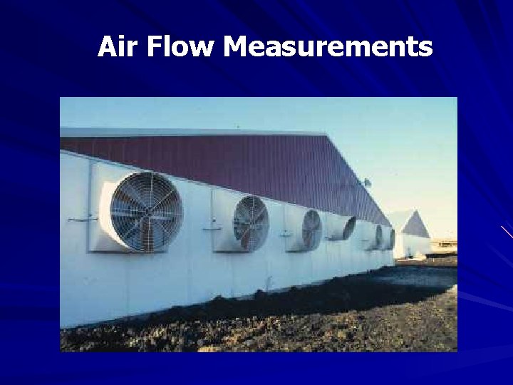 Air Flow Measurements Air Flow Measurements