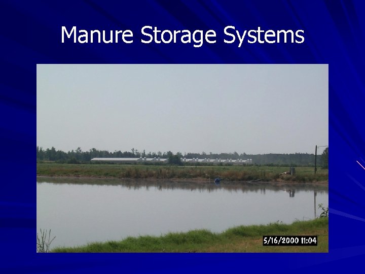 Manure Storage Systems Manure Storage Systems