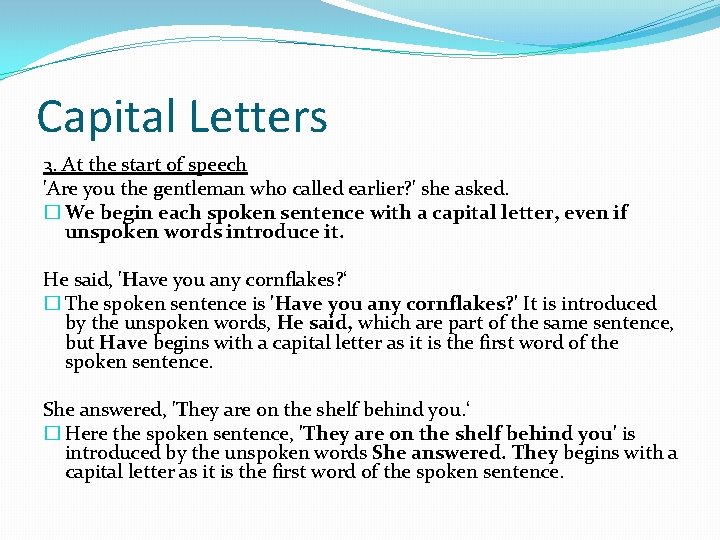Capital Letters Name 3 reasons for using Capital