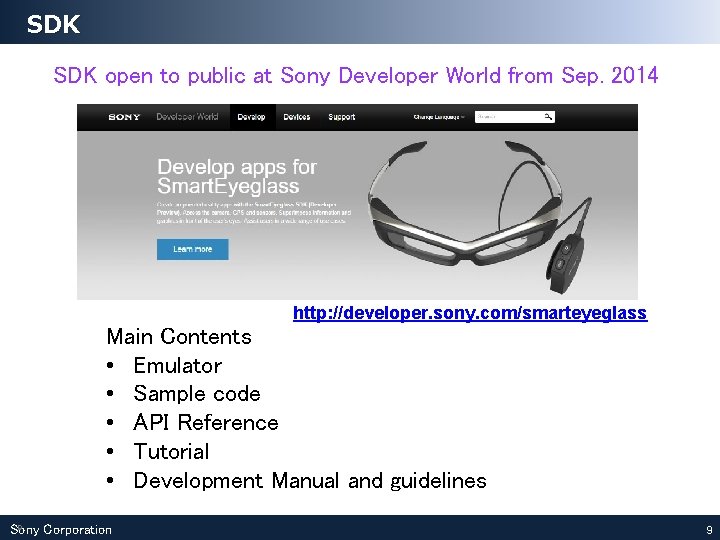 SDK open to public at Sony Developer World from Sep. 2014 http: //developer. sony. SDK open to public at Sony Developer World from Sep. 2014 http: //developer. sony.