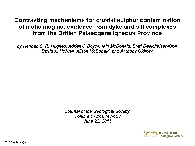 Contrasting mechanisms for crustal sulphur contamination of mafic magma: evidence from dyke and sill