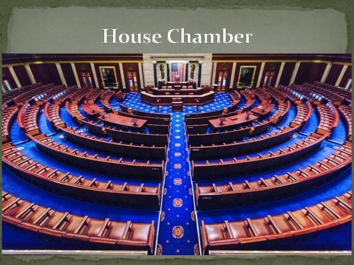 House Chamber 