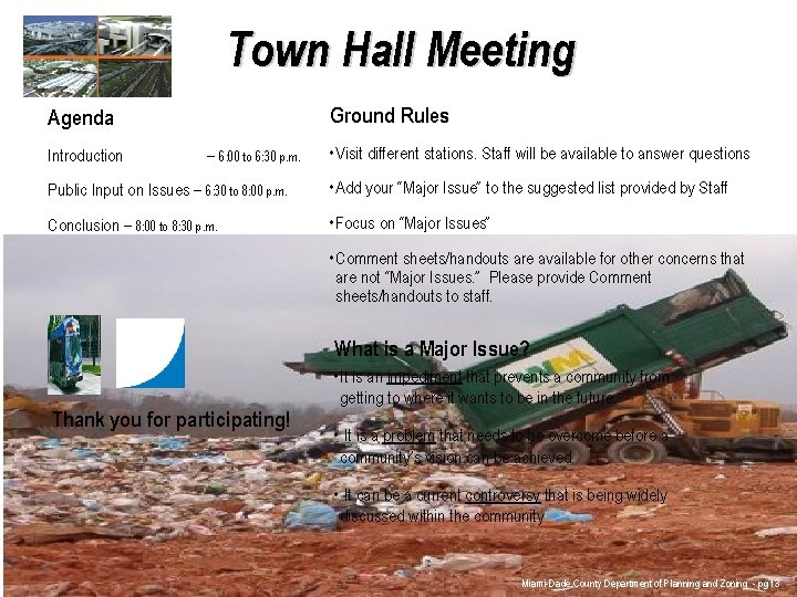 Town Hall Meeting Ground Rules Agenda Introduction – 6: 00 to 6: 30 p.