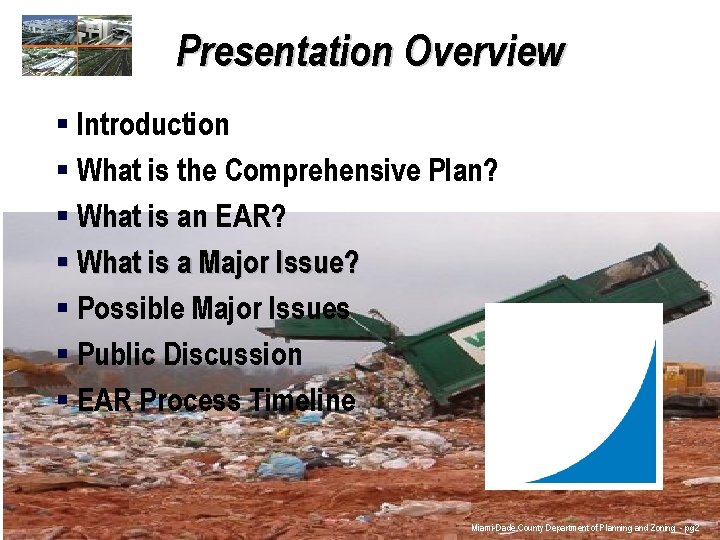Presentation Overview § Introduction § What is the Comprehensive Plan? § What is an