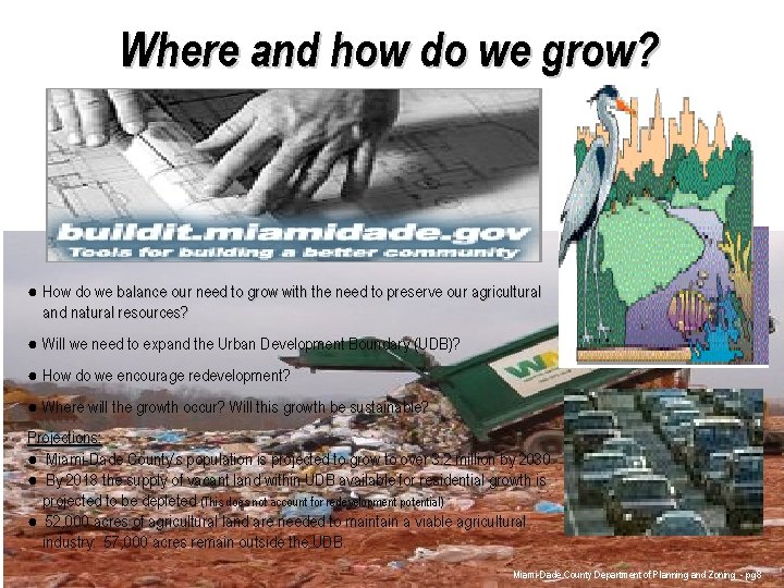 Where and how do we grow? ● How do we balance our need to