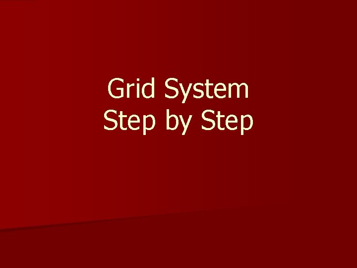 Grid System Step by Step 