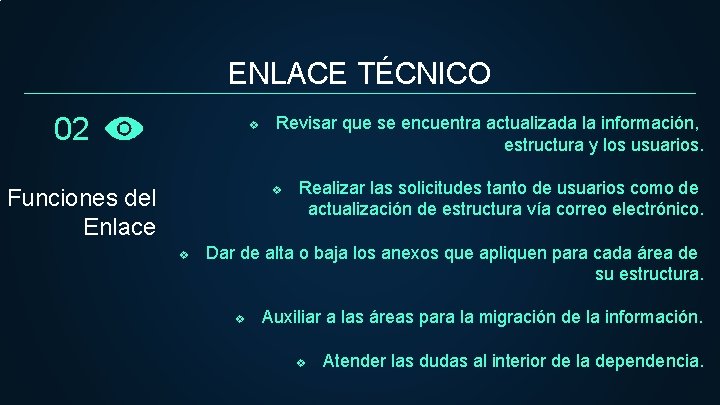 ENLACE TÉCNICO 02 v Revisar que se encuentra actualizada la información, estructura y los