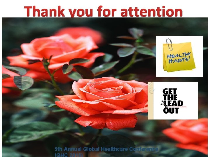 Thank you for attention 5 th Annual Global Healthcare Conference 34 
