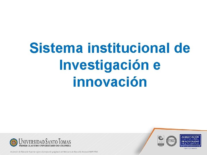 Sistema institucional de Investigación e innovación 