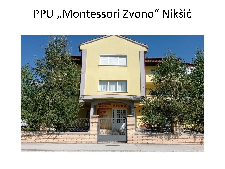 PPU „Montessori Zvono“ Nikšić 