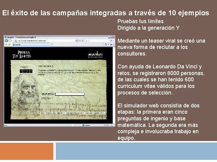 El éxito de las campañas integradas a través de 10 ejemplos Pruebas tus límites