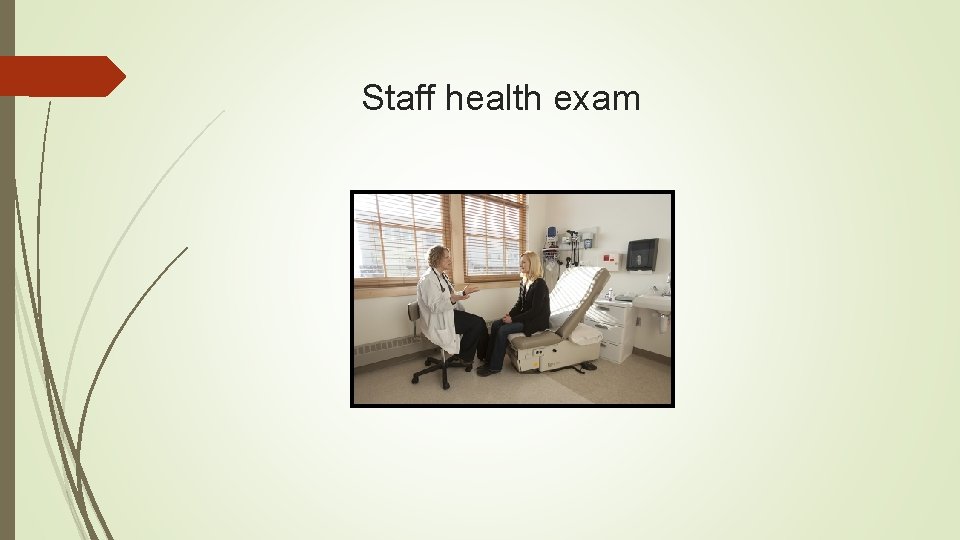 Staff health exam 