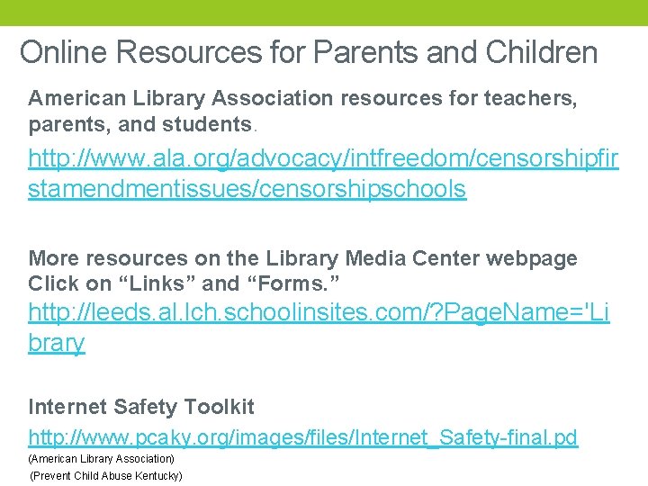 Online Resources for Parents and Children American Library Association resources for teachers, parents, and