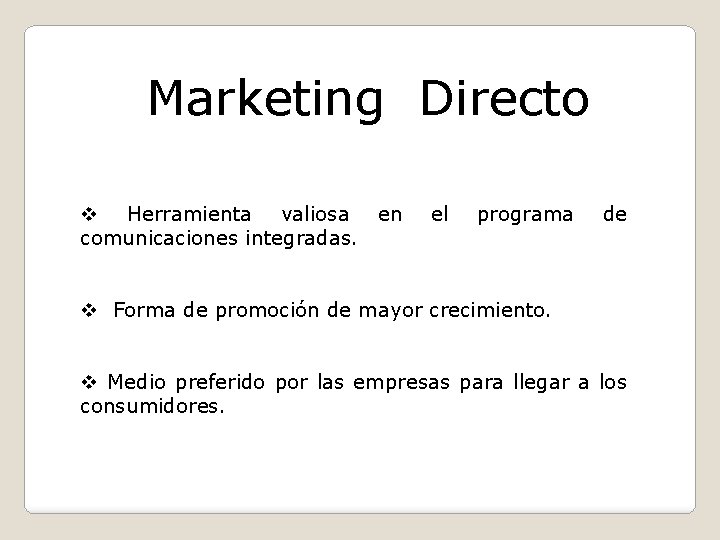Marketing Directo v Herramienta valiosa en comunicaciones integradas. el programa de v Forma de