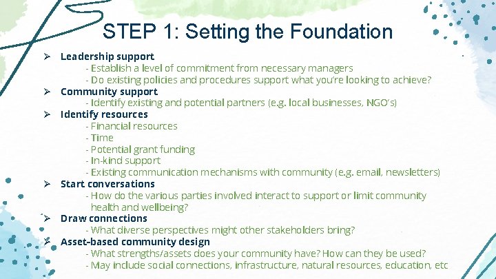 STEP 1: Setting the Foundation Ø Leadership support - Establish a level of commitment STEP 1: Setting the Foundation Ø Leadership support - Establish a level of commitment