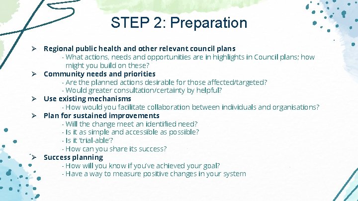STEP 2: Preparation Ø Regional public health and other relevant council plans - What STEP 2: Preparation Ø Regional public health and other relevant council plans - What