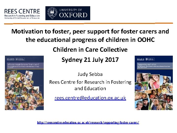 Motivation to foster, peer support for foster carers and the educational progress of children