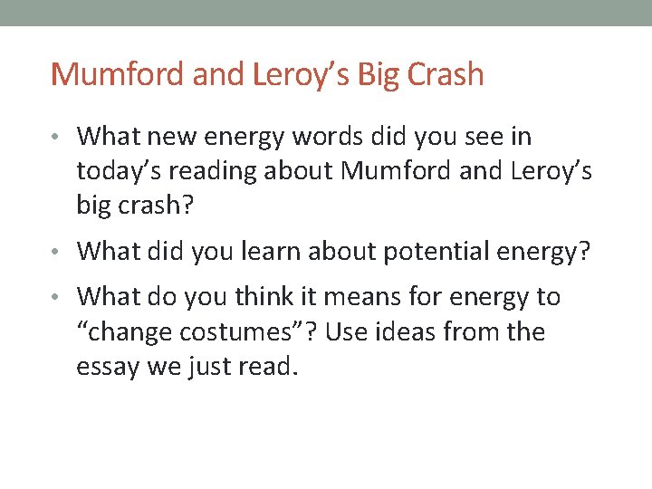 Mumford and Leroy’s Big Crash • What new energy words did you see in