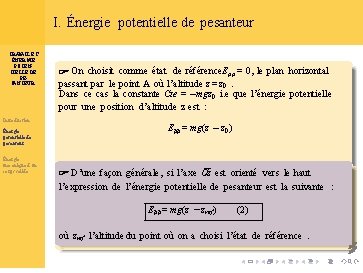 I. Énergie potentielle de pesanteur TRAVAIL ET ÉNERGIE POTENTIELLE DE PESANTEUR Introduction Énergie potentielle