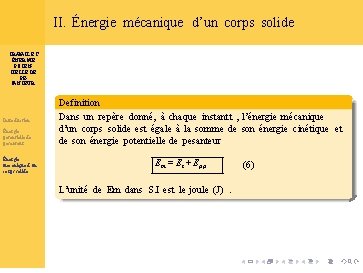 II. Énergie mécanique d’un corps solide TRAVAIL ET ÉNERGIE POTENTIELLE DE PESANTEUR Introduction Énergie