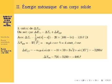 II. Énergie mécanique d’un corps solide TRAVAIL ET ÉNERGIE POTENTIELLE DE PESANTEUR Introduction Énergie