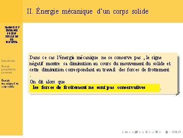 II. Énergie mécanique d’un corps solide TRAVAIL ET ÉNERGIE POTENTIELLE DE PESANTEUR Introduction Énergie