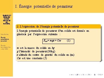 I. Énergie potentielle de pesanteur TRAVAIL ET ÉNERGIE POTENTIELLE DE PESANTEUR 2. L’expression de