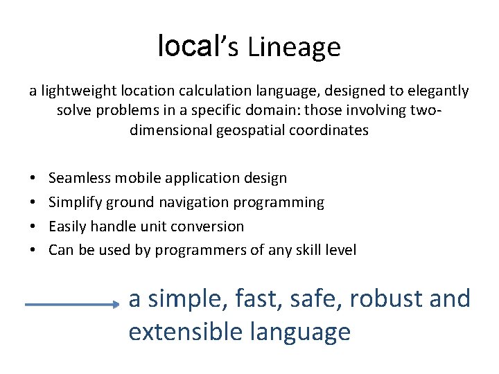 local’s Lineage a lightweight location calculation language, designed to elegantly solve problems in a local’s Lineage a lightweight location calculation language, designed to elegantly solve problems in a