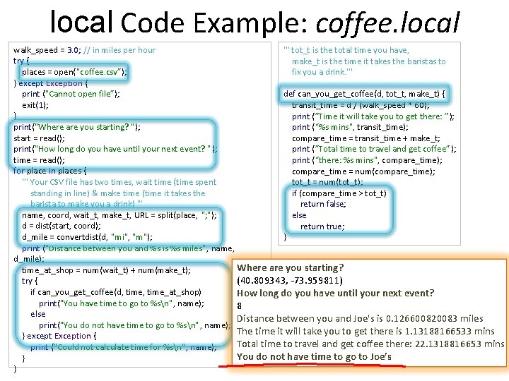 local Code Example: coffee. local walk_speed = 3. 0; // in miles per hour local Code Example: coffee. local walk_speed = 3. 0; // in miles per hour