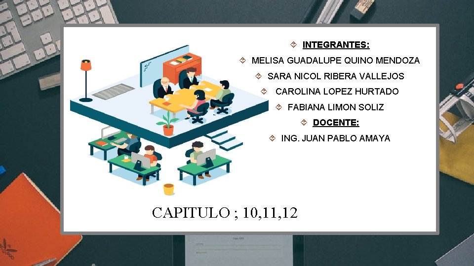  INTEGRANTES: MELISA GUADALUPE QUINO MENDOZA SARA NICOL RIBERA VALLEJOS CAROLINA LOPEZ HURTADO FABIANA