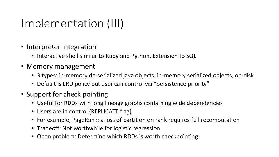 Implementation (III) • Interpreter integration • Interactive shell similar to Ruby and Python. Extension Implementation (III) • Interpreter integration • Interactive shell similar to Ruby and Python. Extension